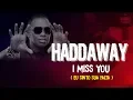 Lagu Haddaway -  I Miss You - (Lyrics) DOUBLE LEGENDAS #legendasmusic #haddaway