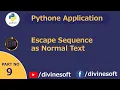 Escape Sequence as Normal Text - Python Tutorial 09 Basic To Advance