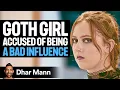 Download Lagu GOTH GIRL Accused Of Being A BAD INFLUENCE | Dhar Mann
