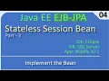 Stateless Session Bean - Part 3 Implement JavaEE EJB JPA Tutorials