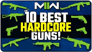 Download Top 10 BEST Guns for Hardcore in Modern Warfare II! MP3