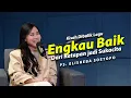 Download Lagu Engkau Baik: Dari Ratapan Menjadi Pujian | Ps. Elisheba Soetopo | Bethel Podcast