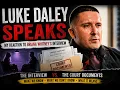 Luke Daley Speaks My Reaction to Briana Whitney s Interview The Court Documents