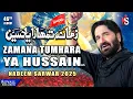 Download Lagu Zamana Tumhara Ya Hussain | Nadeem Sarwar | 2025 / 1447 - 46th Album