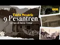 Sudah Ada Sejak 1700-an! Fakta Menarik 9 Pesantren Paling Sepuh di Jawa Timur | Spotlight 9
