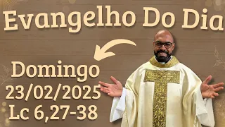 EVANGELHO DO DIA –23/02/2025 - HOMILIA DIÁRIA – LITURGIA DE HOJE - EVANGELHO DE HOJE -PADRE GUSTAVO