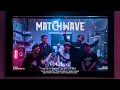 Lagu MATCHWAVE #VOL.1 LIVE SESSION #1 || THE KICK - RAYA