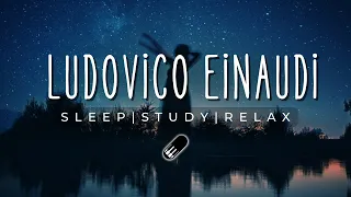 Ludovico Einaudi Relax Study Sleep Soft Calm Inspired Piano Medley  Ludovico Einaudi Relax Study Sleep Soft Calm Inspired Piano Medley