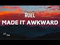 Download Lagu Ruel - Made it Awkward [Lyrics]