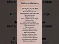 Lagu Maheroo Maheroo # Lyrics