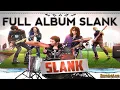 Download Lagu SLANK FULL ALBUM TERBAIK FULL MP3 TANPA IKLAN