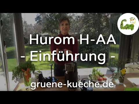 Hurom H-AA Teil 1 - Zusammenbau und Technik vom Entsafter