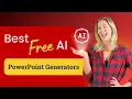 Best Free AI PowerPoint Makers Generate PowerPoints with AI