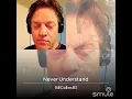 Never Understand