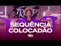 Download Lagu SEQUÊNCIA COLOCADÃO - PEDRO SAMPAIO, MC GW, MC Delano, MC Meno K | FitDance (Coreografia)