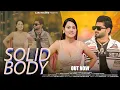 Solid Body (Official Video) Aryan Chauhan,Anjli Raghav | Ashu Twinkle | Aaru Records New Song 2025