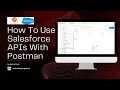How To Use Salesforce APIs Collection With The Postman