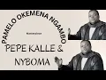 Download Lagu PEPE KALLE \u0026 NYBOMA- PAMELO OKEMENA NGAMBO