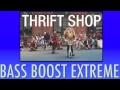 Download Lagu Macklemore - Thrift Shop (EXTREME BASS BOOST)