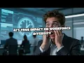 AI s True Impact on Workforce Diversity