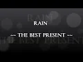 Rain -- The Best Present (Lyric)