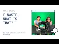 Lagu E-Waste, What is that? | Teras Studio