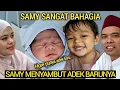 Download Lagu PENUH HARU !! SAMY NYAMBUT KEDATANGAN ADEK BARUNYA