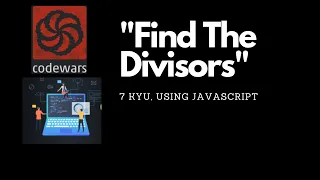 3 - Find The Divisors 7 kyu codewars javascript