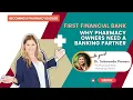 First Financial Bank - Why Pharmacy Owners Need A Banking Partner