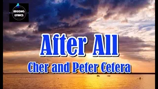 Download AFTER ALL by Cher and Peter Cetera (LYRICS) MP3