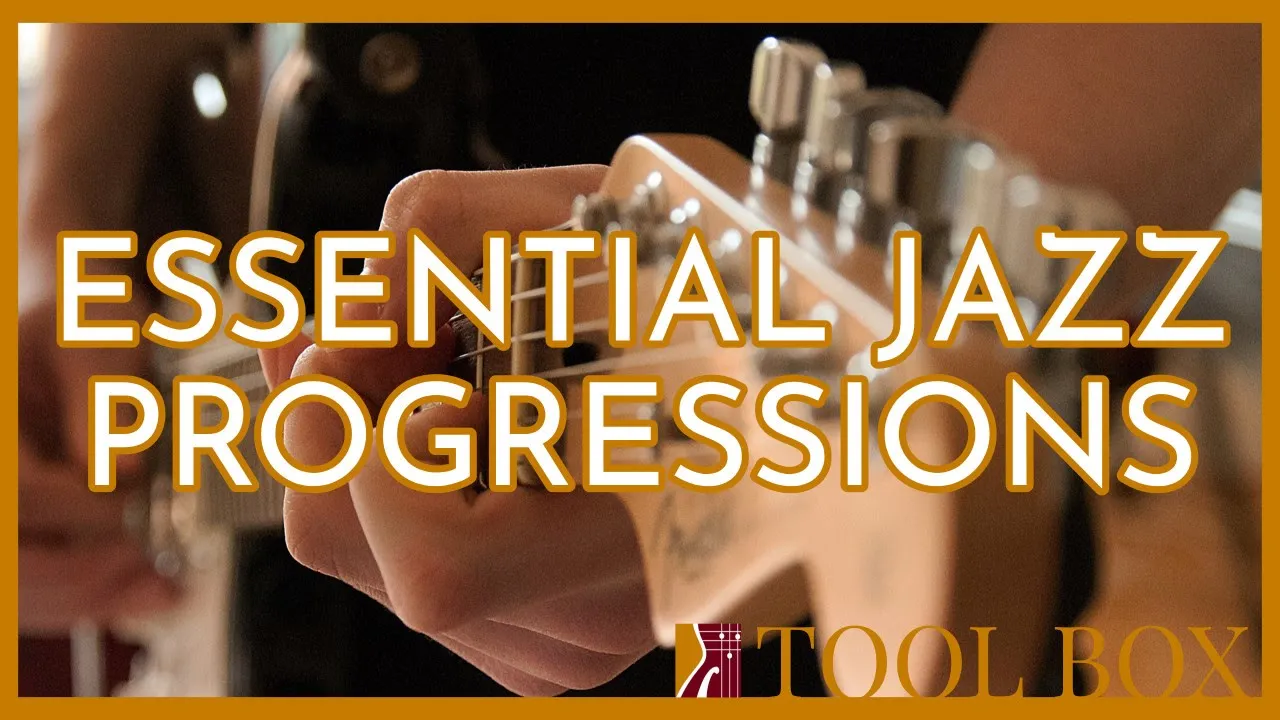 Essential Jazz Progressions - Beginner Jazz Guitar Lesson | Toolbox 2.2