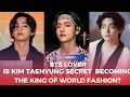 Download Lagu Is Kim Taehyung zonder officiële verklaring stiekem de koning van de wereldmode geworden?