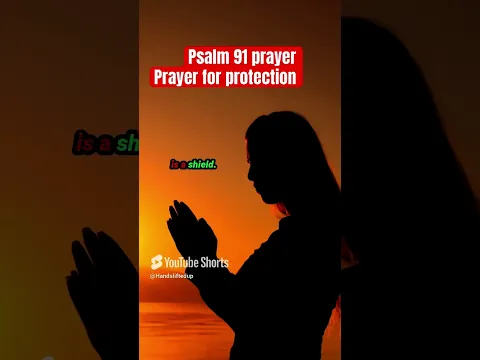 Prayer For Protection (Psalm 91)