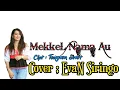Lagu Mekkel Nama Au cover EvaNSiringo