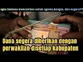 Lagu Dana akan diberikan dengan perwakilan disetiap wilayah kabupaten