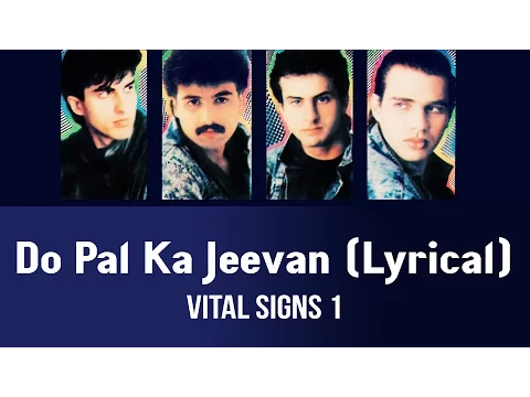 Download MP3 Do Pal Ka Jeevan (Lyrical) - Vital Signs 1
