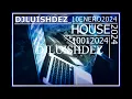 SESSION24HOUSECLUB 011024DJLUISHDEZ @DjLuisHdez
