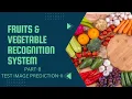 Fruits and Vegetables Recognition System Part-8 Image Prediction on Test set Part-2