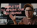 Simple Tips To IMPROVE Your Recordings