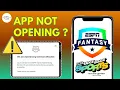 How to Fix ESPN Fantasy Sports App Not Opening 2026 - Quick Solutions