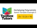 Multiplying Polynomials Same Variable Ex 3