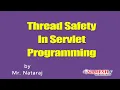 Thread Safety In Servlet Programming Mr Nataraj