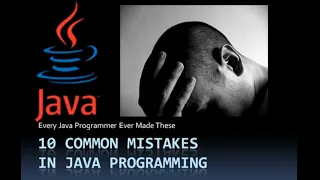 10 Common Mistakes in Java Programming