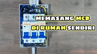 Download Cara Memasang 3 MCB Grup Di Rumah Sendiri MP3