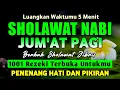 Download Lagu SHOLAWAT PENARIK REZEKI PALING DAHSYAT, Sholawat Nabi Muhammad SAW, SALAWAT JIBRIL PALING MERDU
