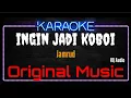 Karaoke Ingin Jadi Koboi ( Original Music ) HQ Audio - Jamrud