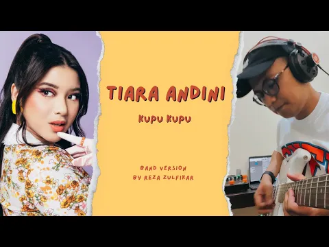 Download MP3 TIARA ANDINI - Kupu Kupu || Band Version by Reza Zulfikar