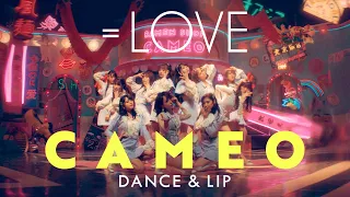 ＝LOVE（イコールラブ）/ CAMEO DANCE＆LIP ver.【MV full】