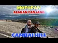 Download Lagu TANJAKAN EKSTRIM CAMBAI HILL | KELILING ALAHAN PANJANG PAKAI MOTOR