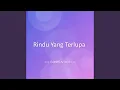 Download Lagu Rindu Yang Terlupa